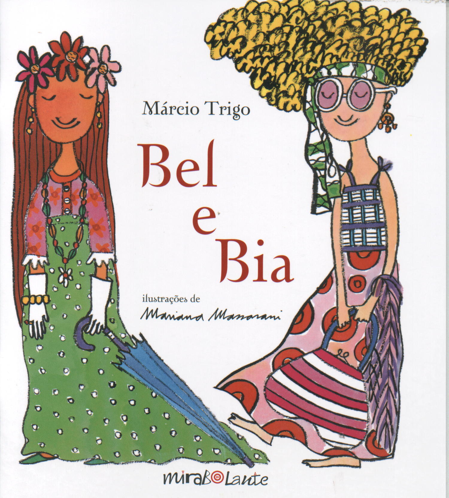 As duas amigas inseparáveis
